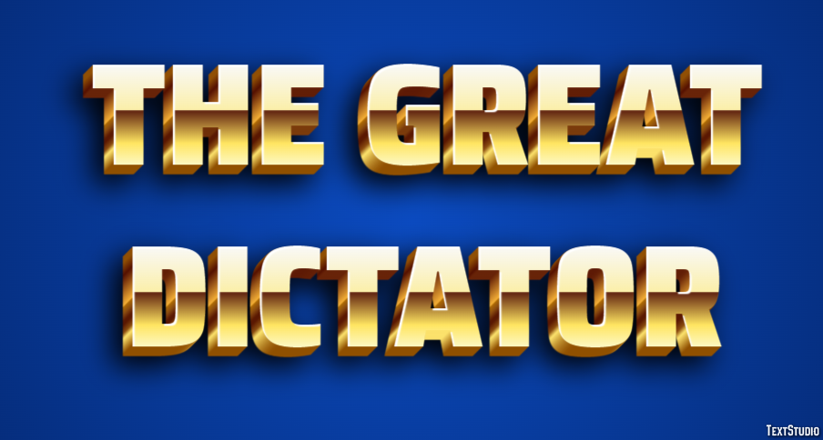 The Great Dictator Text Effect