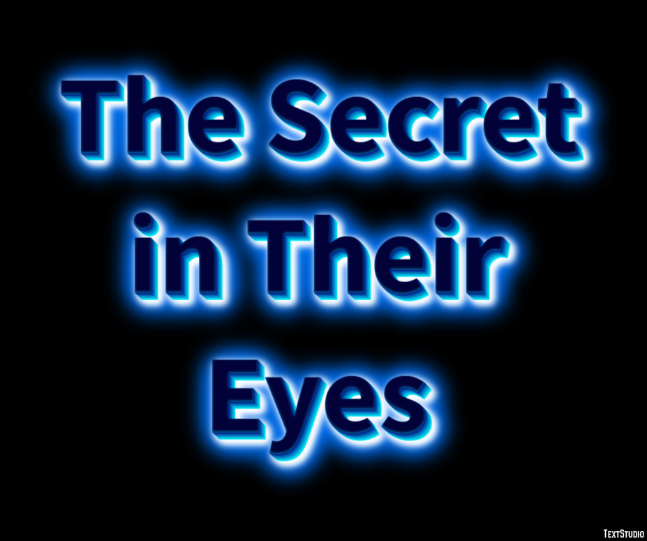 The Secret in Their Eyes Text Effect