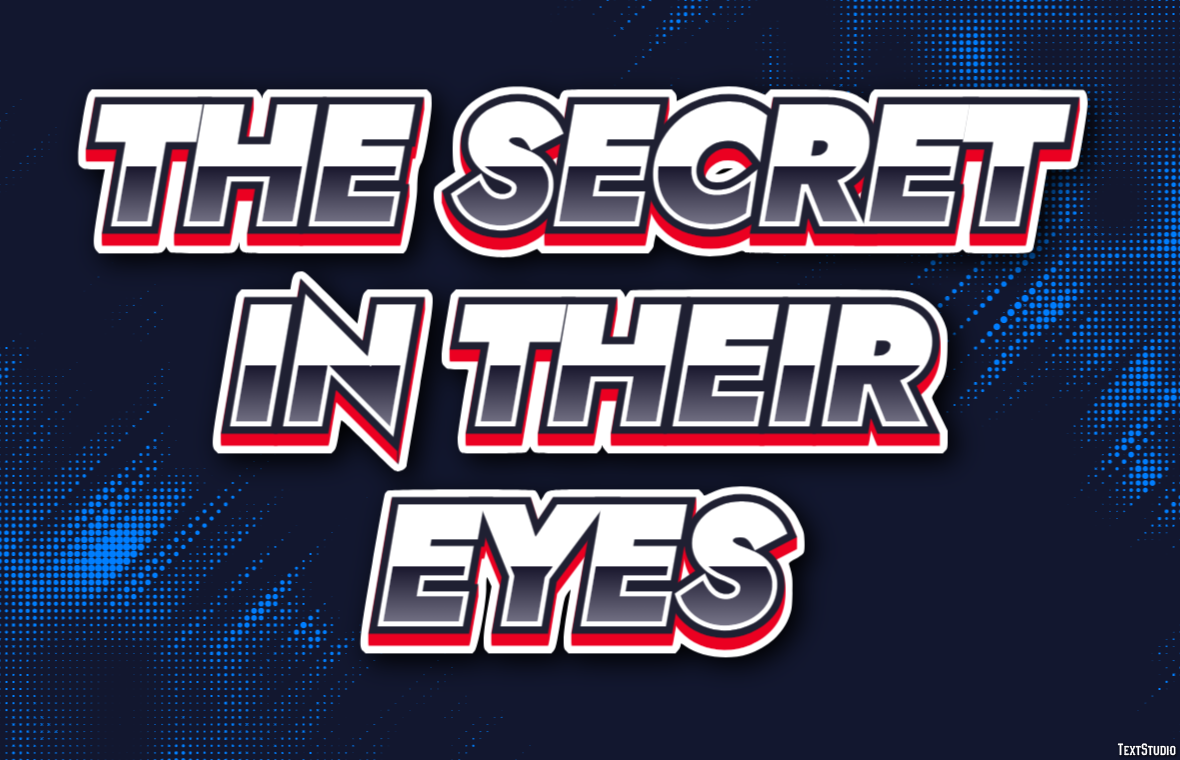 The Secret in Their Eyes Text Effect