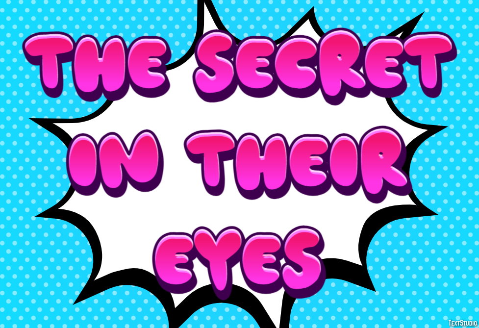 The Secret in Their Eyes Text Effect