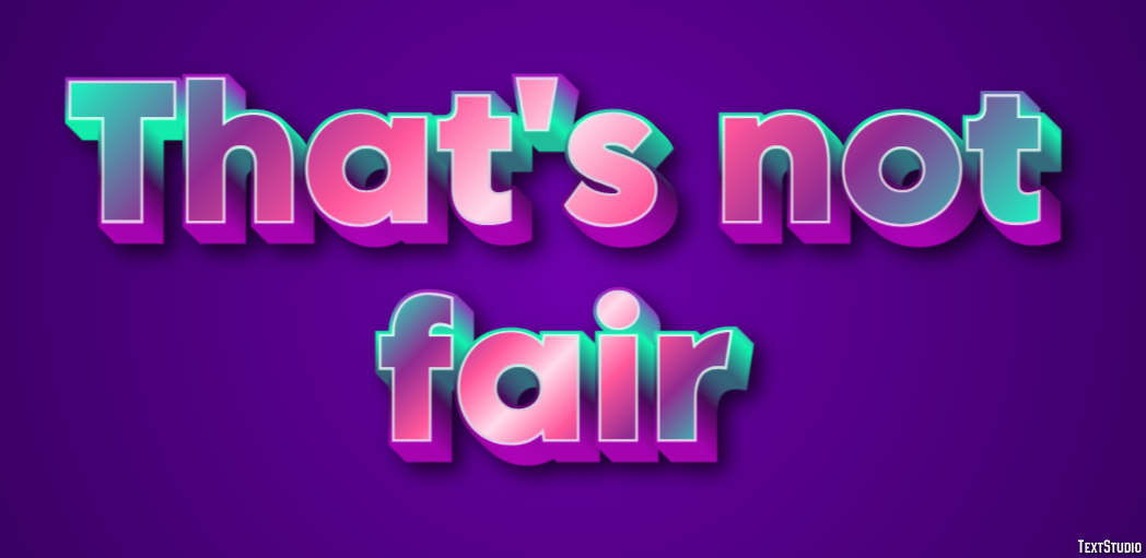 That's not fair Text Effect