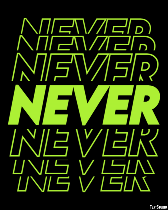 Never Tekst Effect