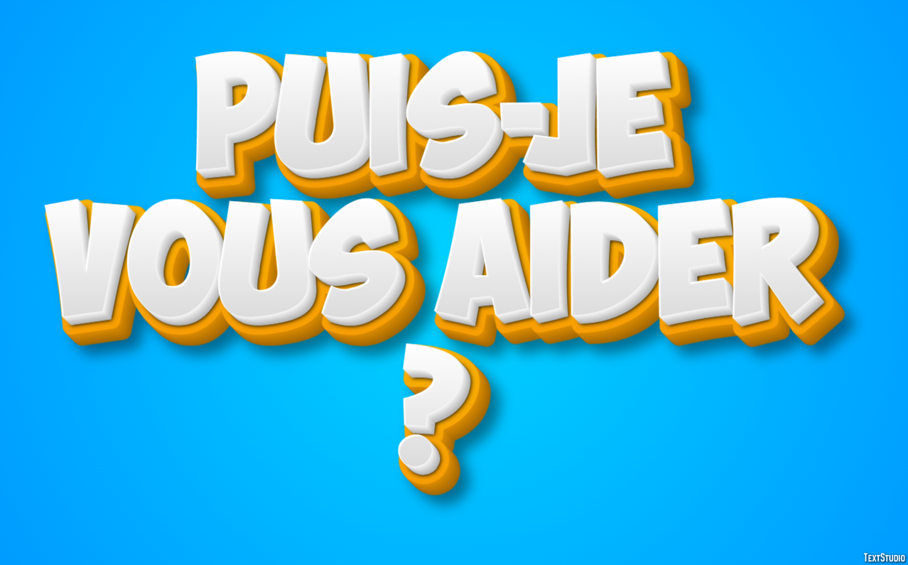 Puis-je vous aider ? Effet de texte
