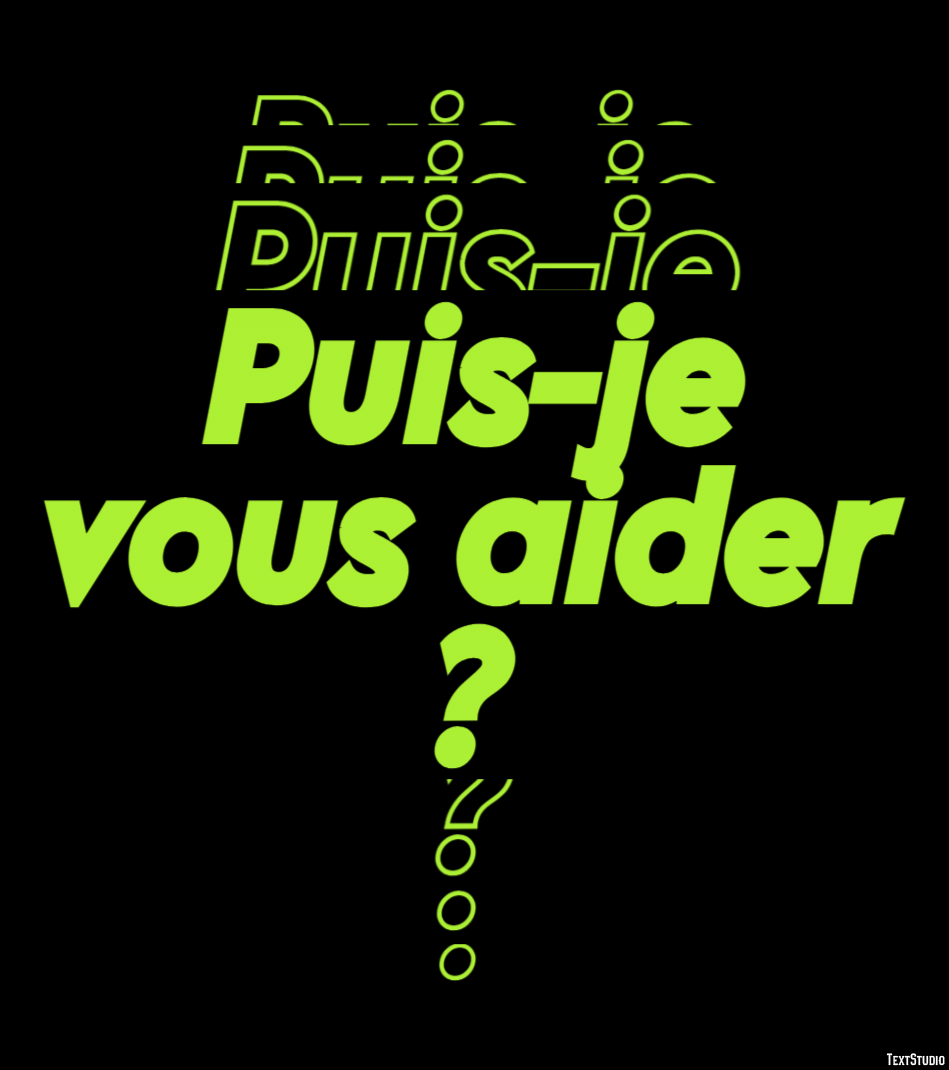 Puis-je vous aider ? Effet de Texte
