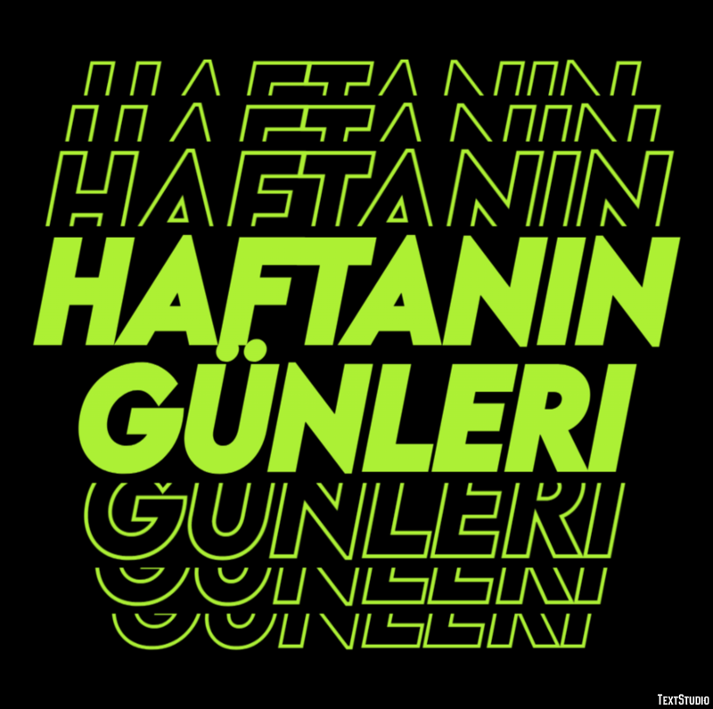 Haftanın günleri Metin Efekti