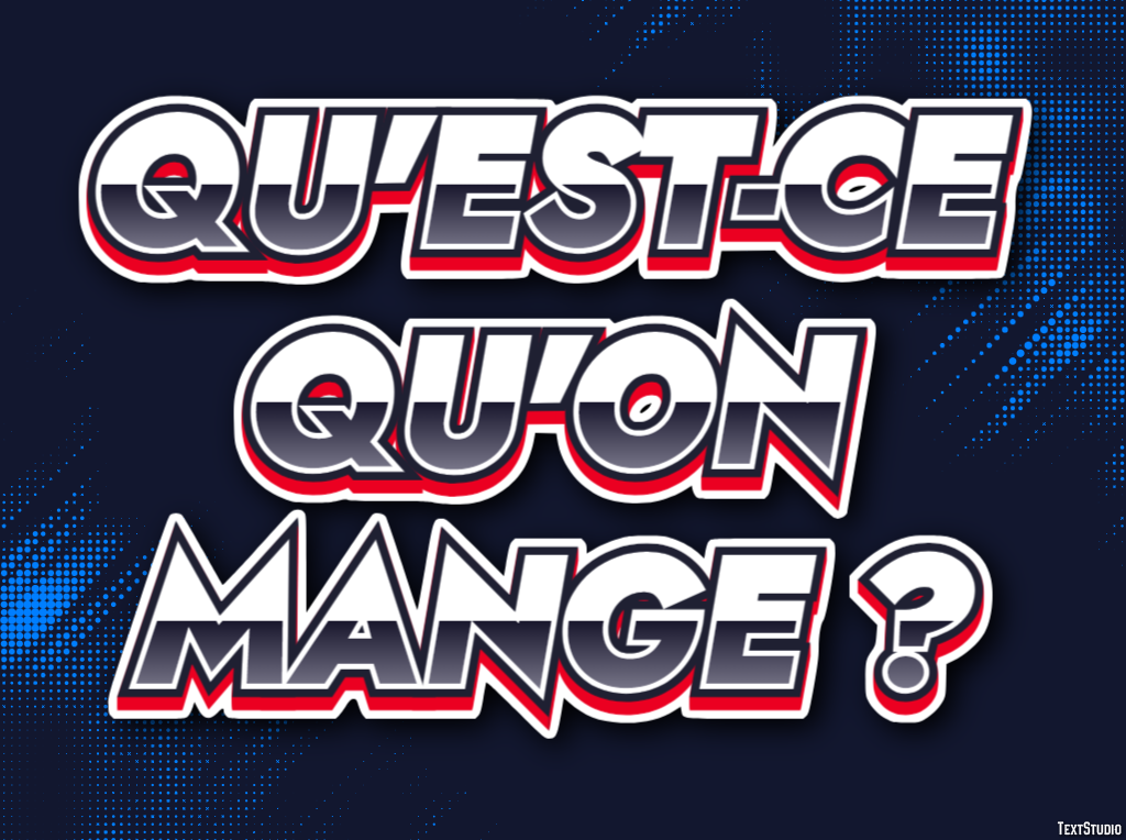 Qu'est-ce qu'on mange ? Effet de texte