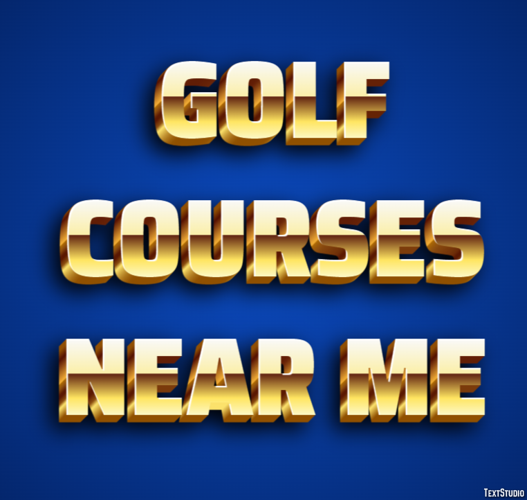 Golf Courses Near Me Metin Efekti