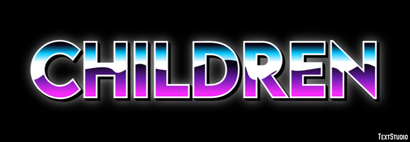 Children Metin Efekti