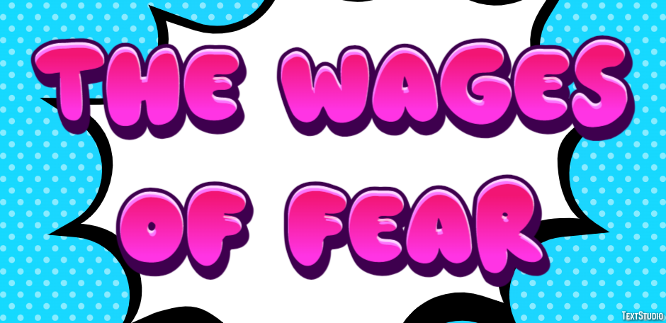 The Wages of Fear Effet de Texte