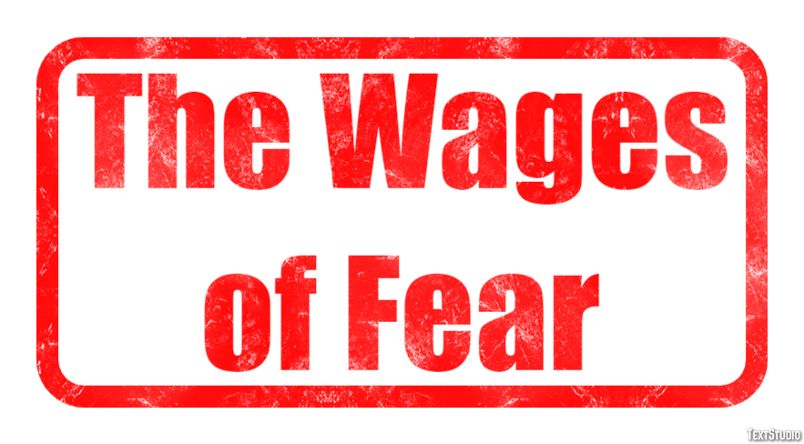The Wages of Fear Text effect