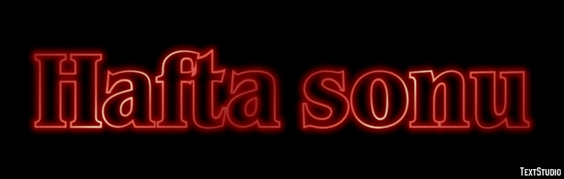 Hafta sonu Metin efekti