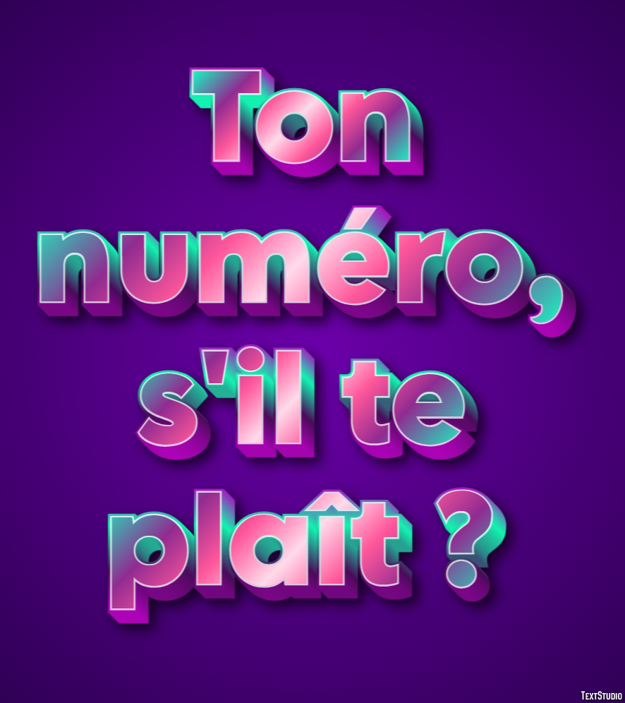 Ton numéro, s'il te plaît ? Effet de Texte