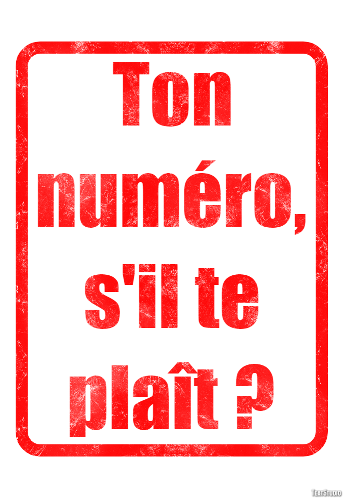 Ton numéro, s'il te plaît ? Effet de Texte