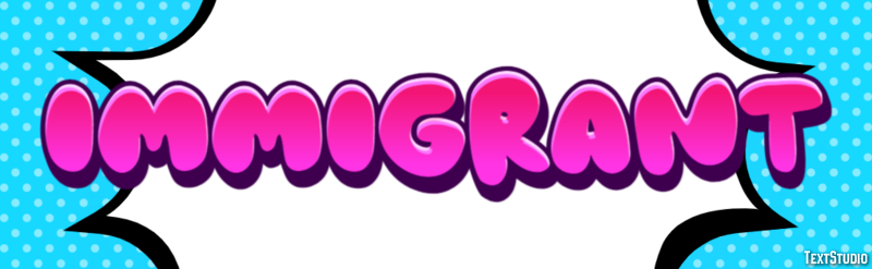Immigrant Text effect