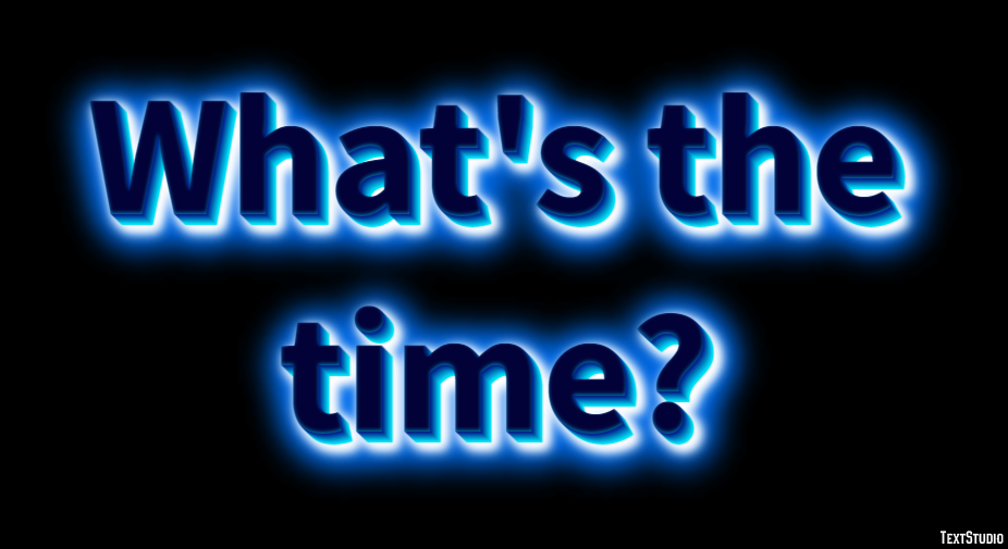 What's the time? Text Effect