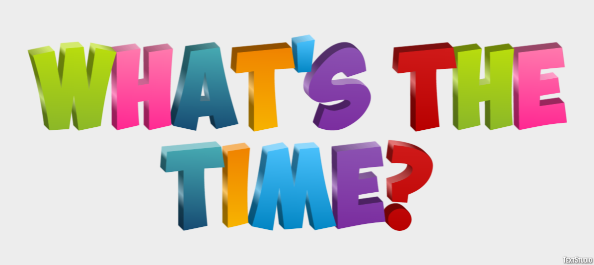 What's the time? Text Effect