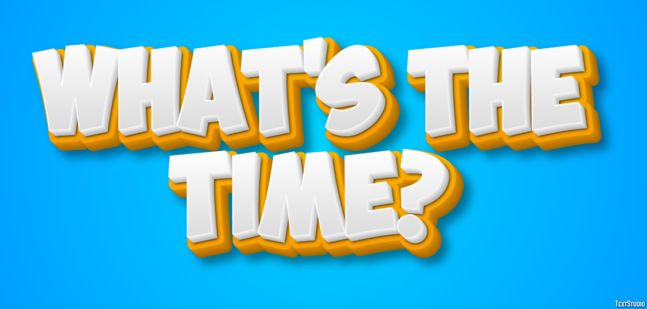 What's the time? Effetto testo
