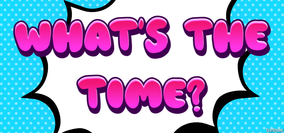 What's the time? Text Effect