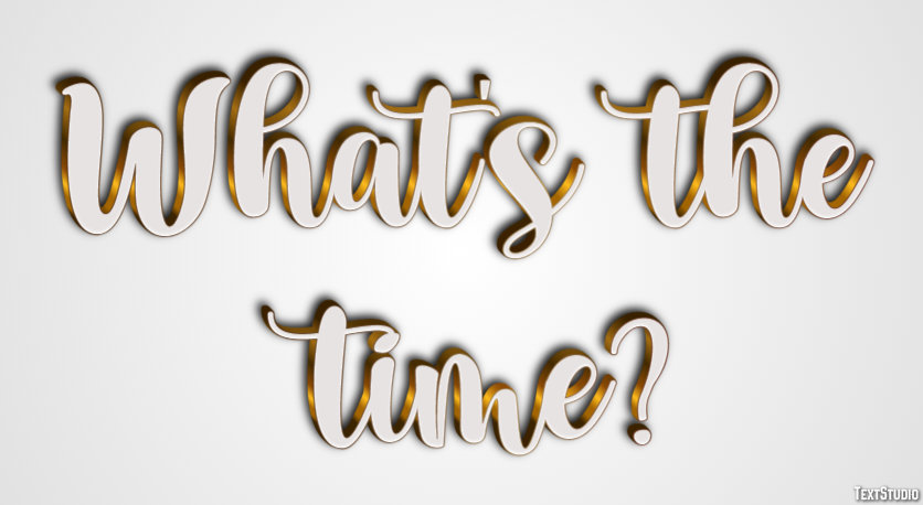 What's the time? Text Effect