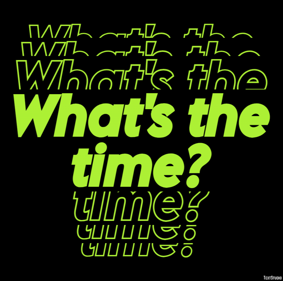 What's the time? Text Effect