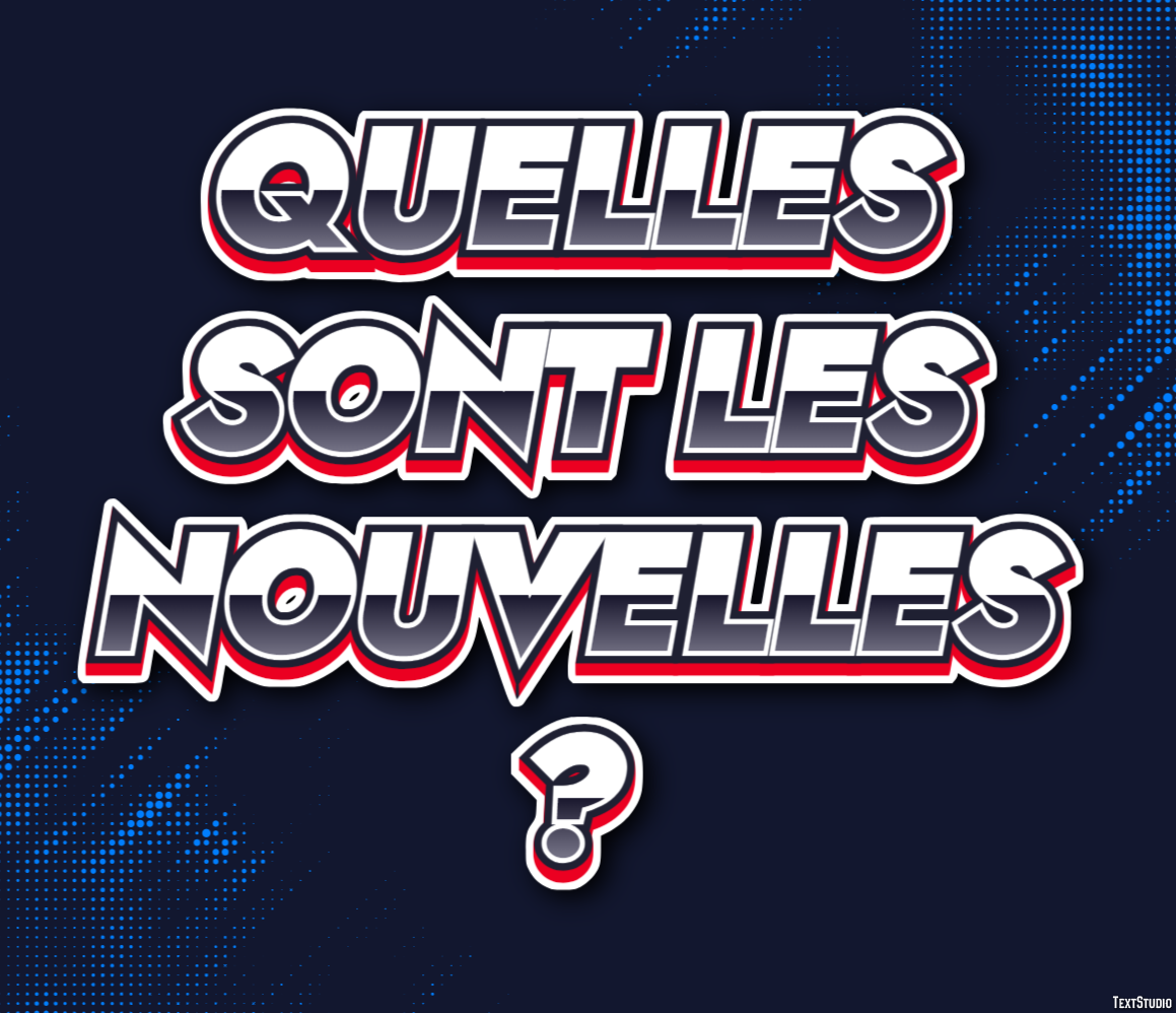 Quelles sont les nouvelles ? Effet de Texte