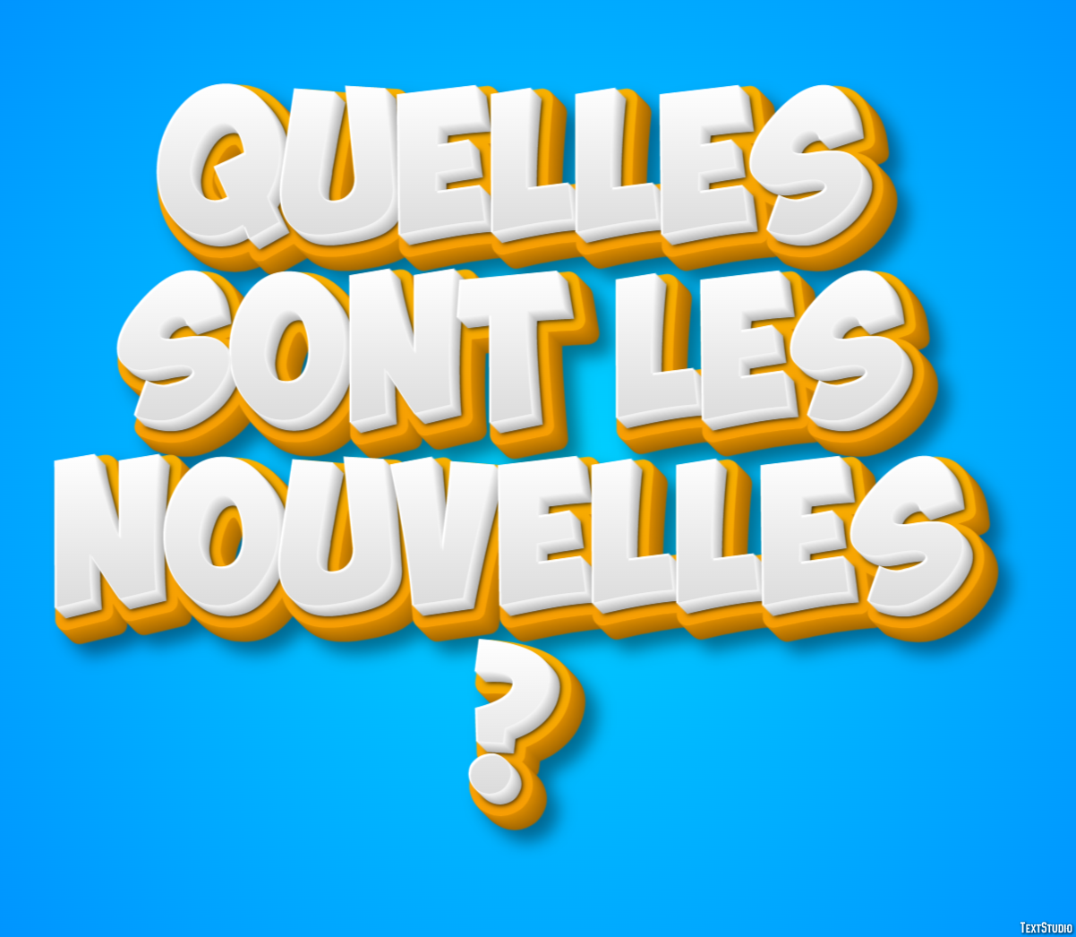 Quelles sont les nouvelles ? Effet de Texte