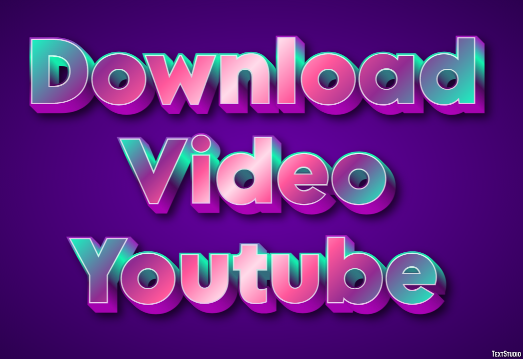 Download Video Youtube Metin Efekti