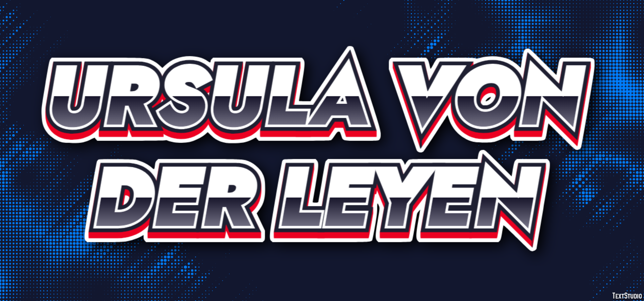 Ursula von der Leyen Text Effect