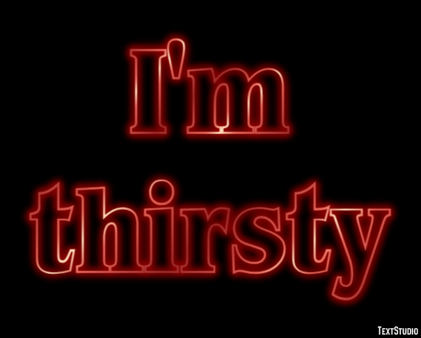 I'm thirsty テキスト効果
