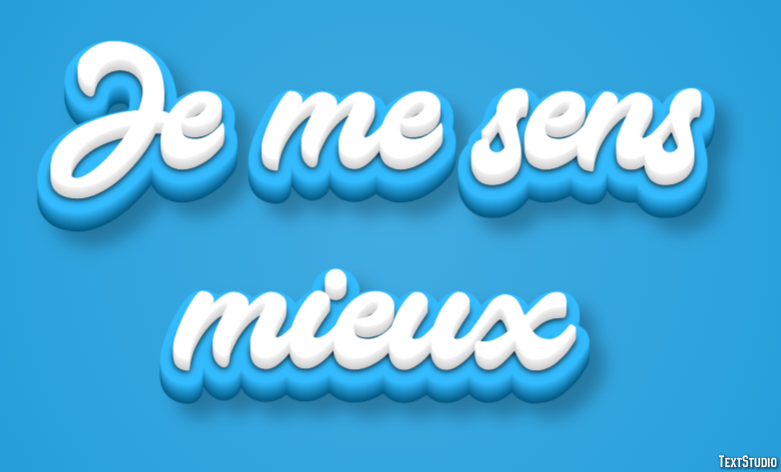 Je me sens mieux Effet de texte