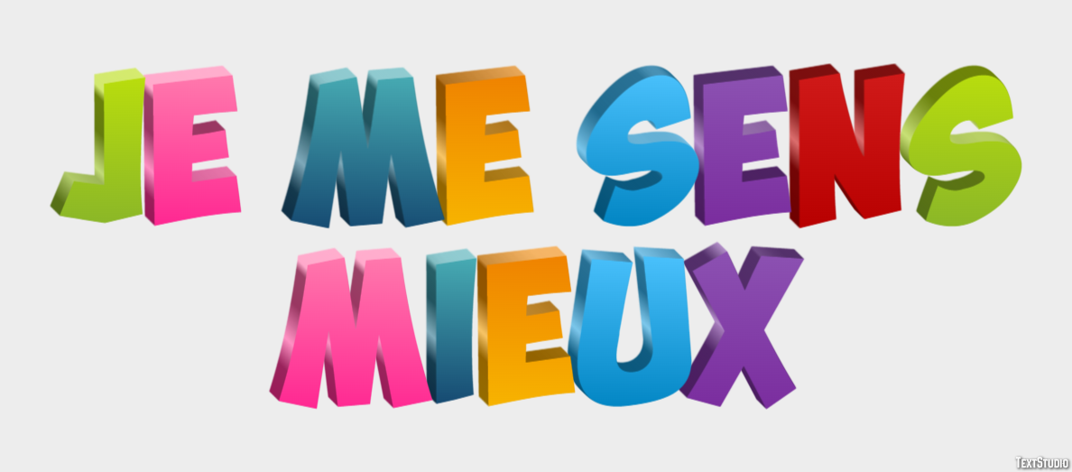 Je me sens mieux Effet de texte
