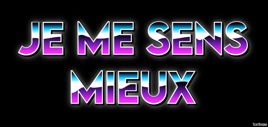 Je me sens mieux Effet de Texte