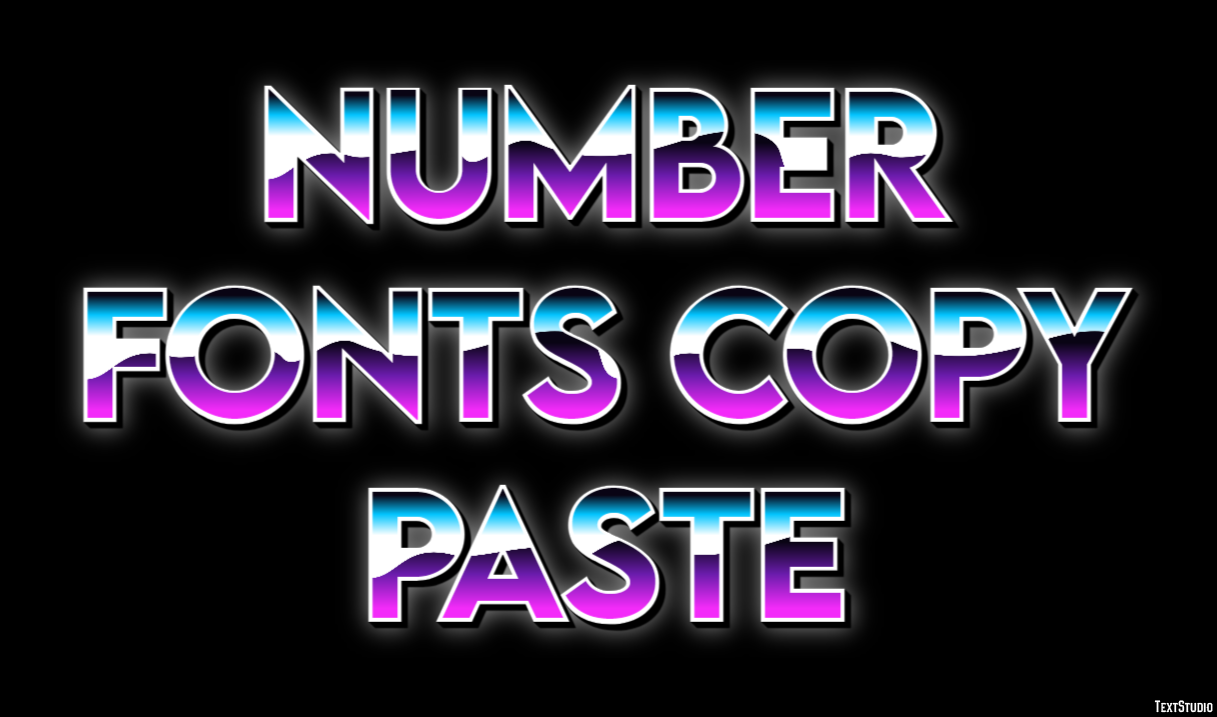 Number Fonts Copy Paste Texteffekt