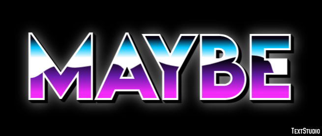 Maybe Text Effect
