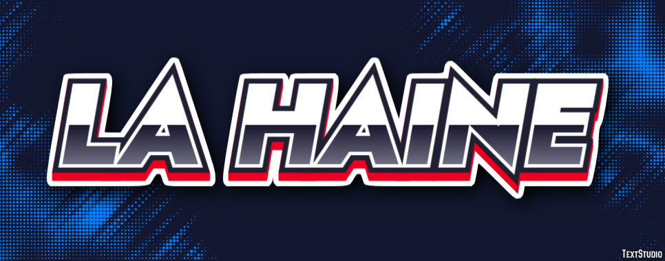 La haine Text Effect