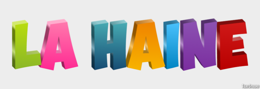 La haine Text Effect