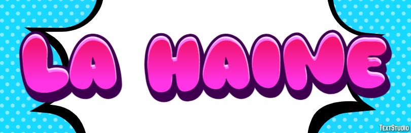 La haine Text Effect