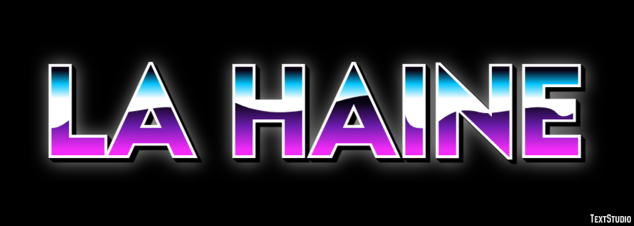 La haine Text effect