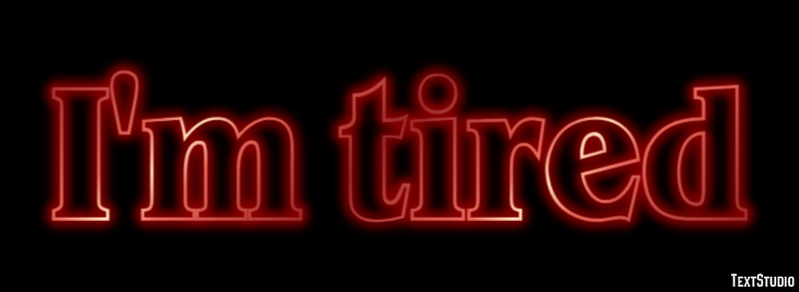 I'm tired Text Effect