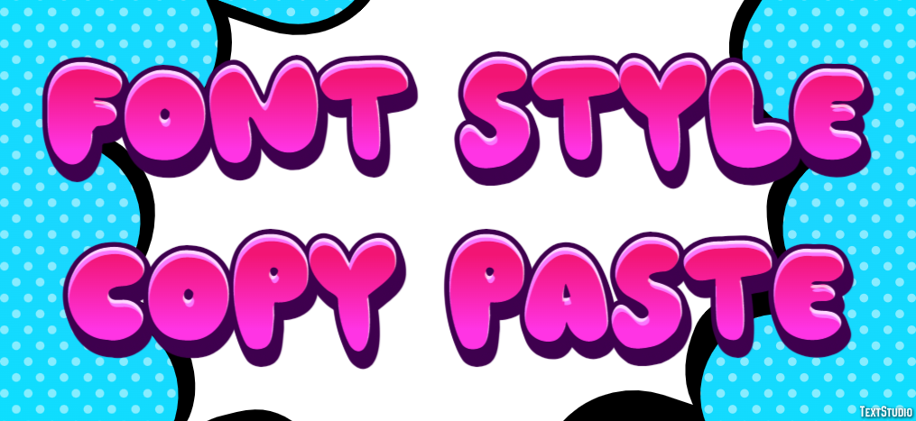 Font Style Copy Paste Text effect
