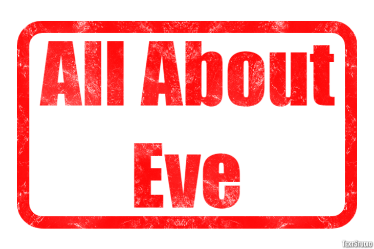 All About Eve Effet de Texte