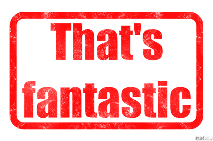That's fantastic Text Effect