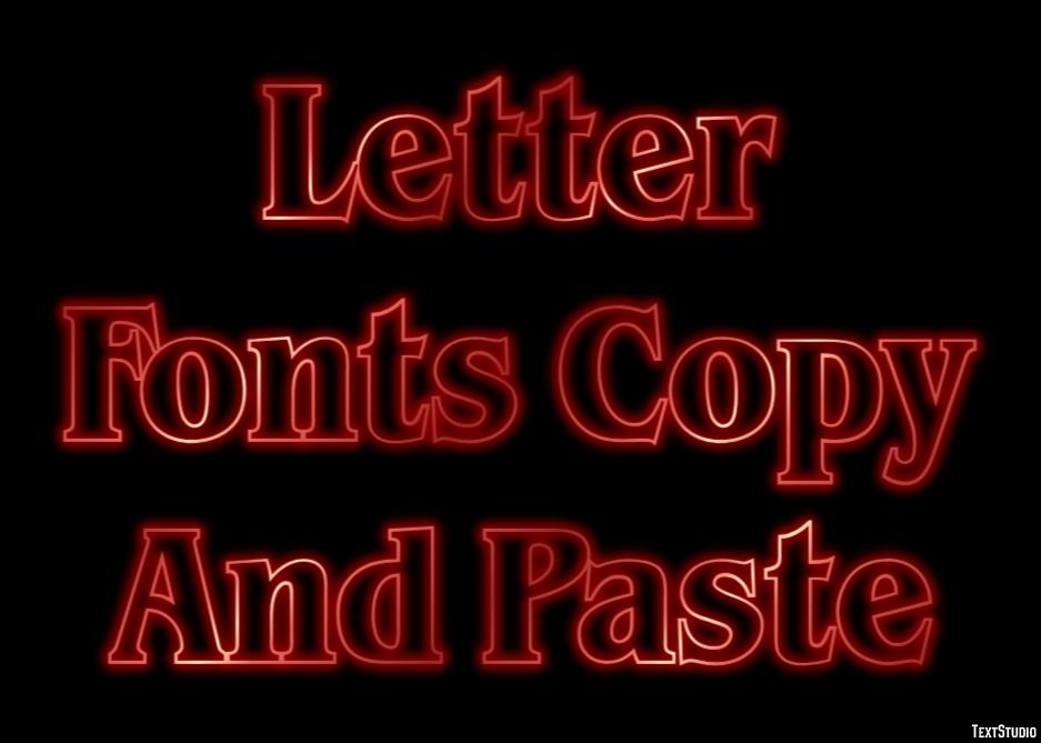 Letter Fonts Copy And Paste Efekt tekstowy