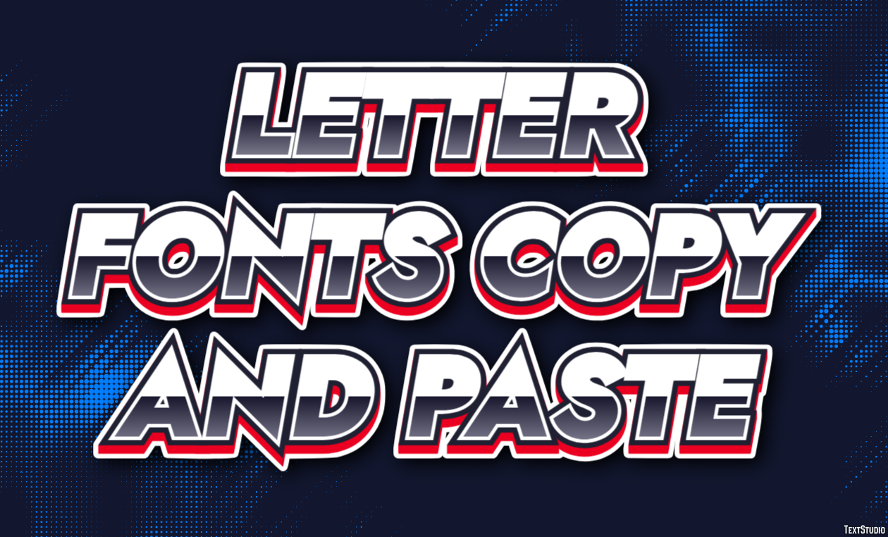Letter Fonts Copy And Paste Efekt tekstowy