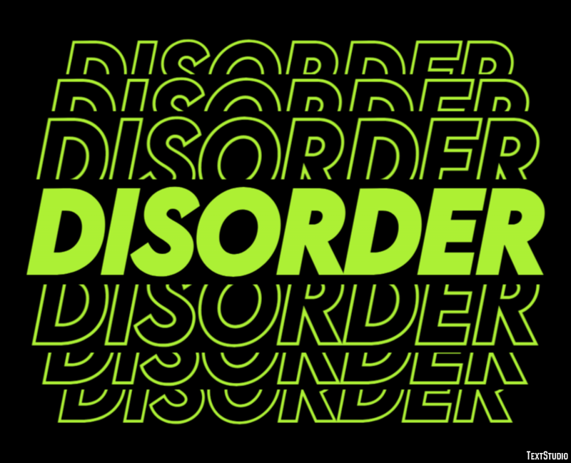 Disorder Effetto testo