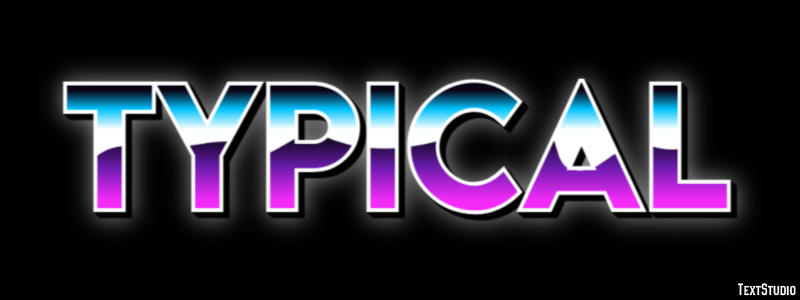 Typical Text Effect