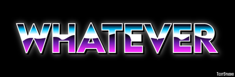 Whatever Metin Efekti
