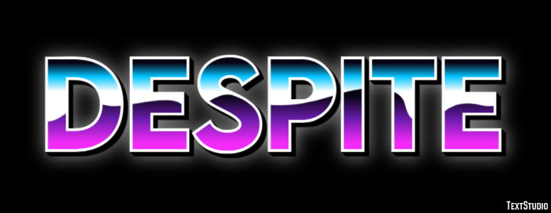 Despite Text Effect