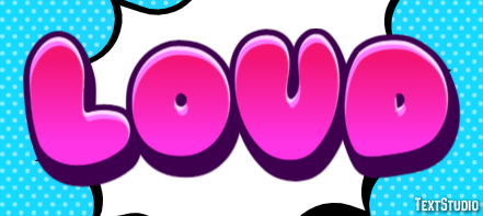 Loud Text Effect