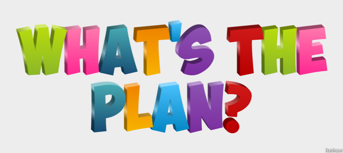 What's the plan? Text Effect